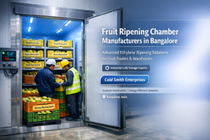 Fruit Ripening Chamber Manufacturers in Bangalore